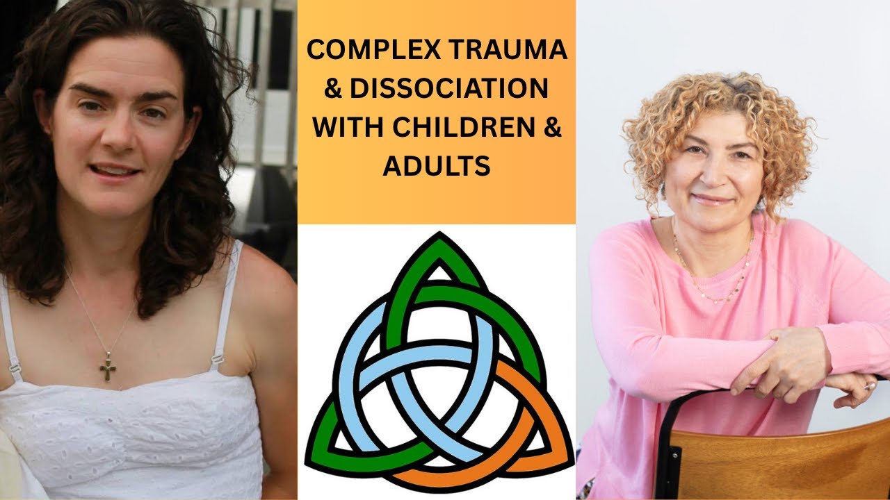 [Complex Trauma & Dissociation with Children & Adults] [Somatic Processing] [Nervous System Health]