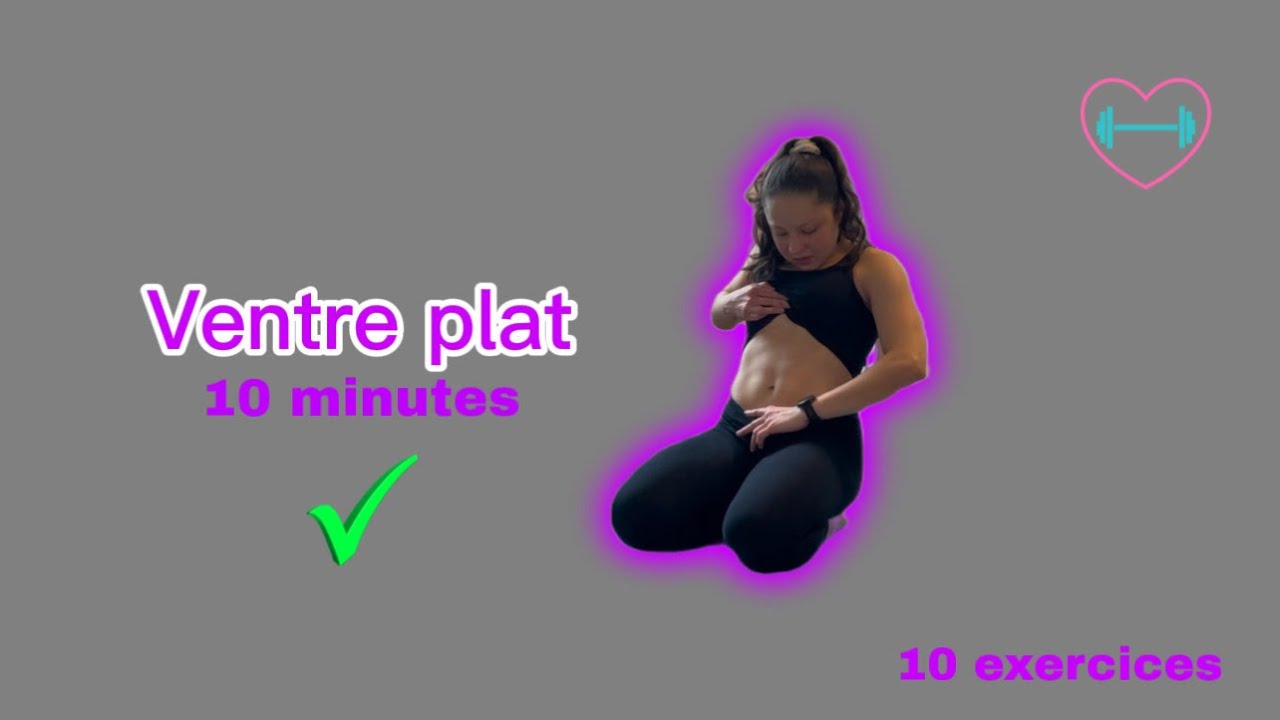 Exercices ventre plat 💪 10 minutes chrono !