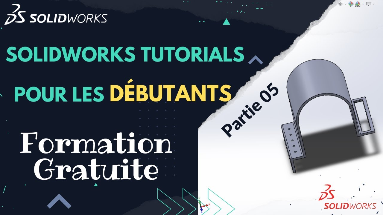Tutoriel SolidWorks pour les débutants || Pratiquer et progresser ||  -Formation gratuite- Partie 5