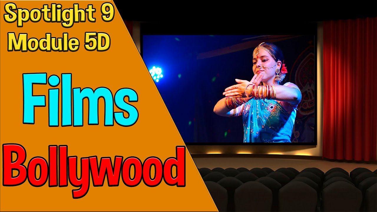 Spotlight 9 Модуль 5D. Films (Bollywood).