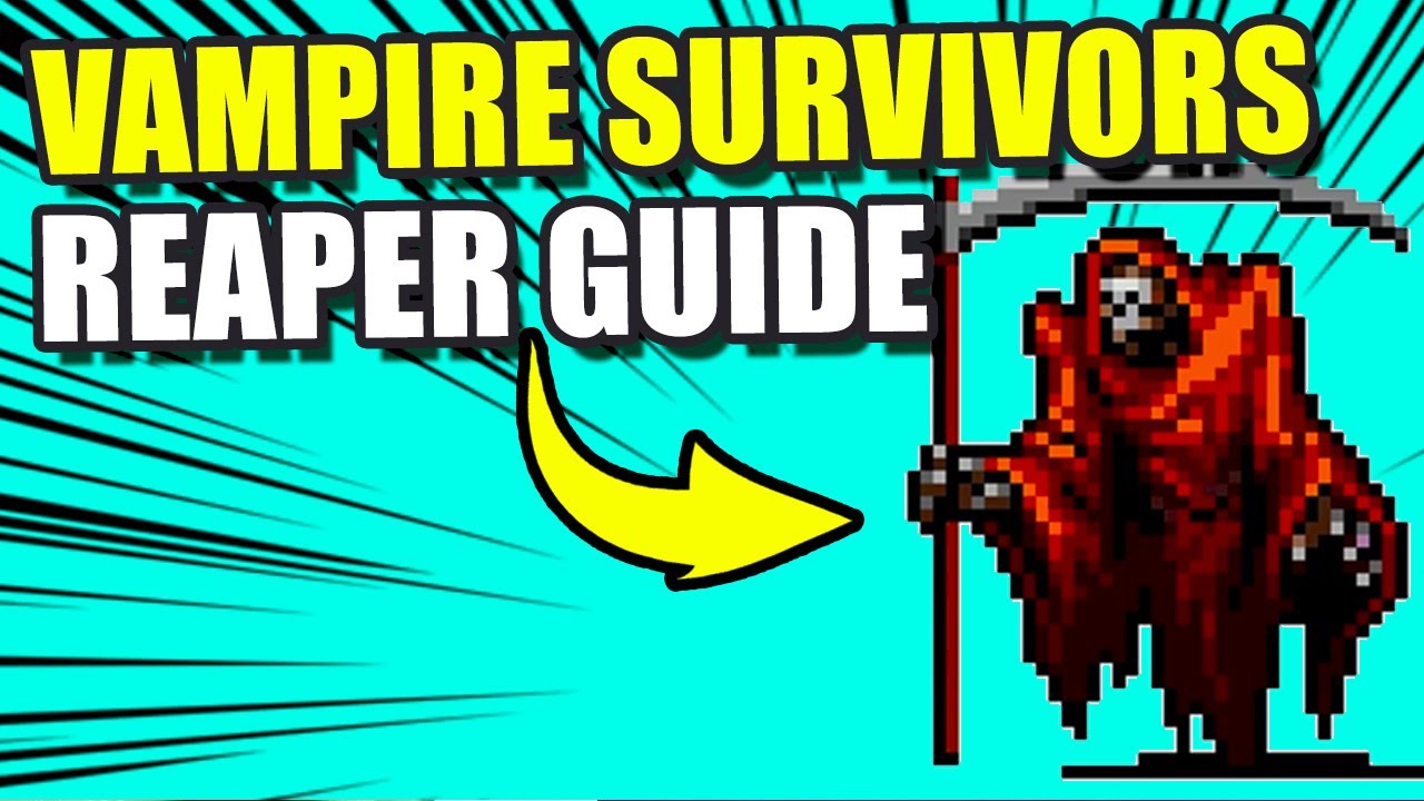 La Technique Pour Tuer Facilement La Mort (Reaper) - Vampire Survivors Guide FR