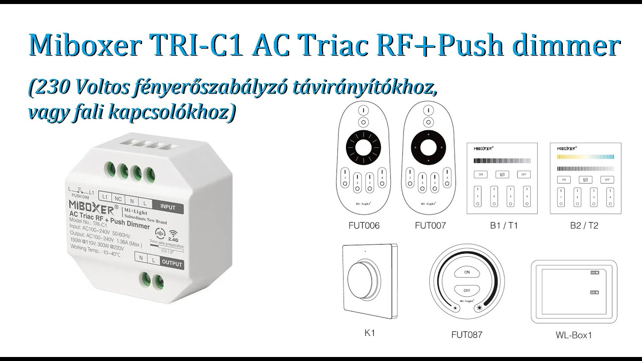 Miboxer TRI-C1 AC Triac RF+Push dimmer (230 Voltos fényerőszabályzó távirányítókhoz, kapcsolókhoz)