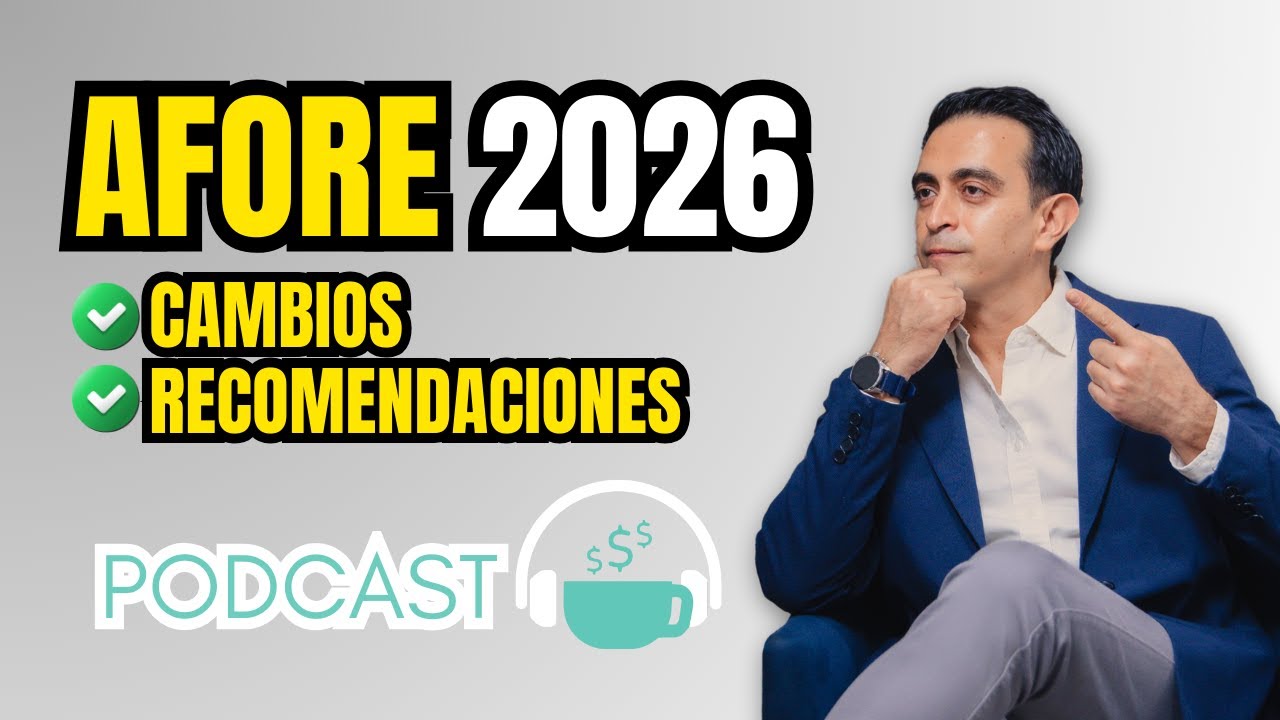 Este cambio en tu AFORE ya aplica en 2026 | Finanzas personales y retiro.