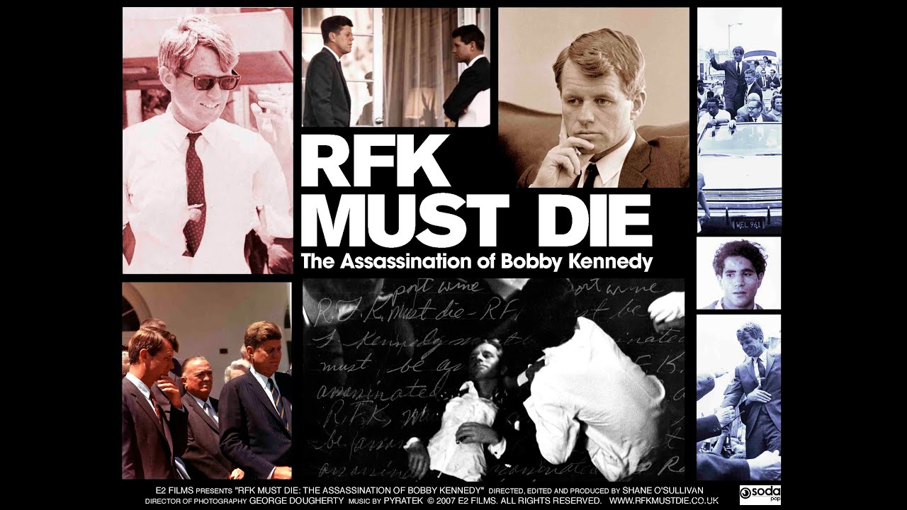 RFK Must Die - The Assassination of Bobby Kennedy