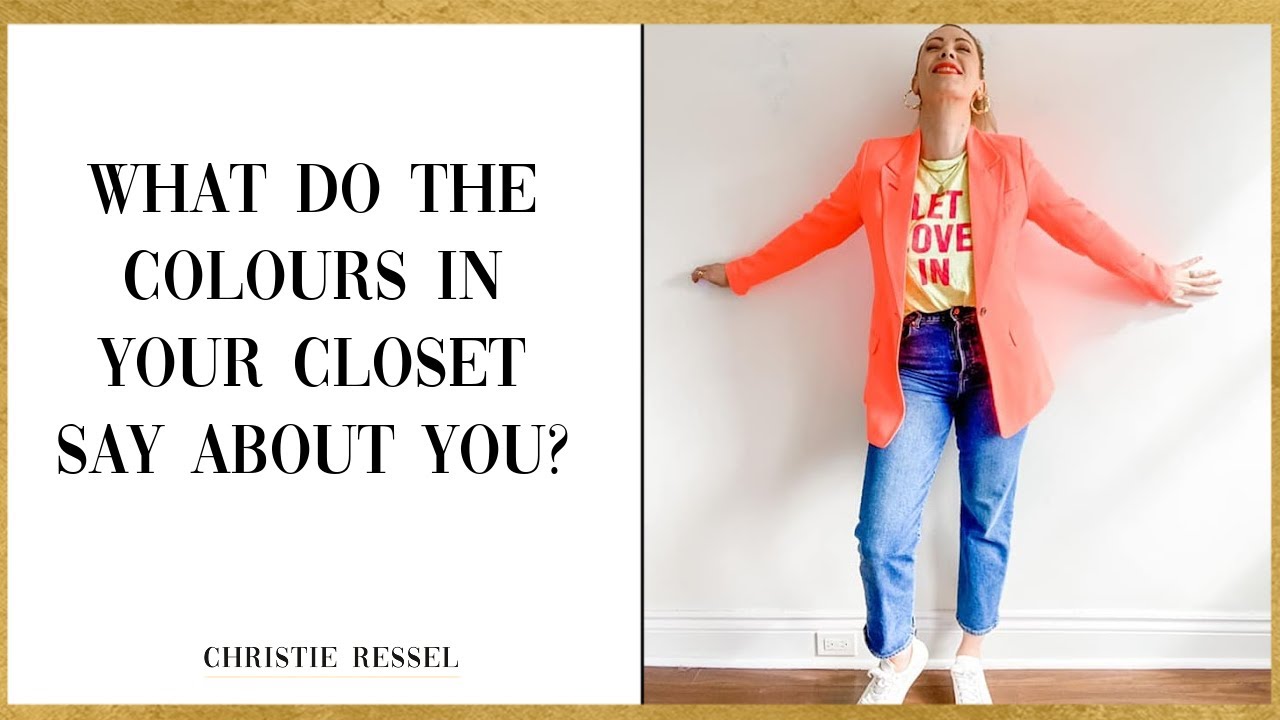 What the colours in your closet say about you | Christie Ressel