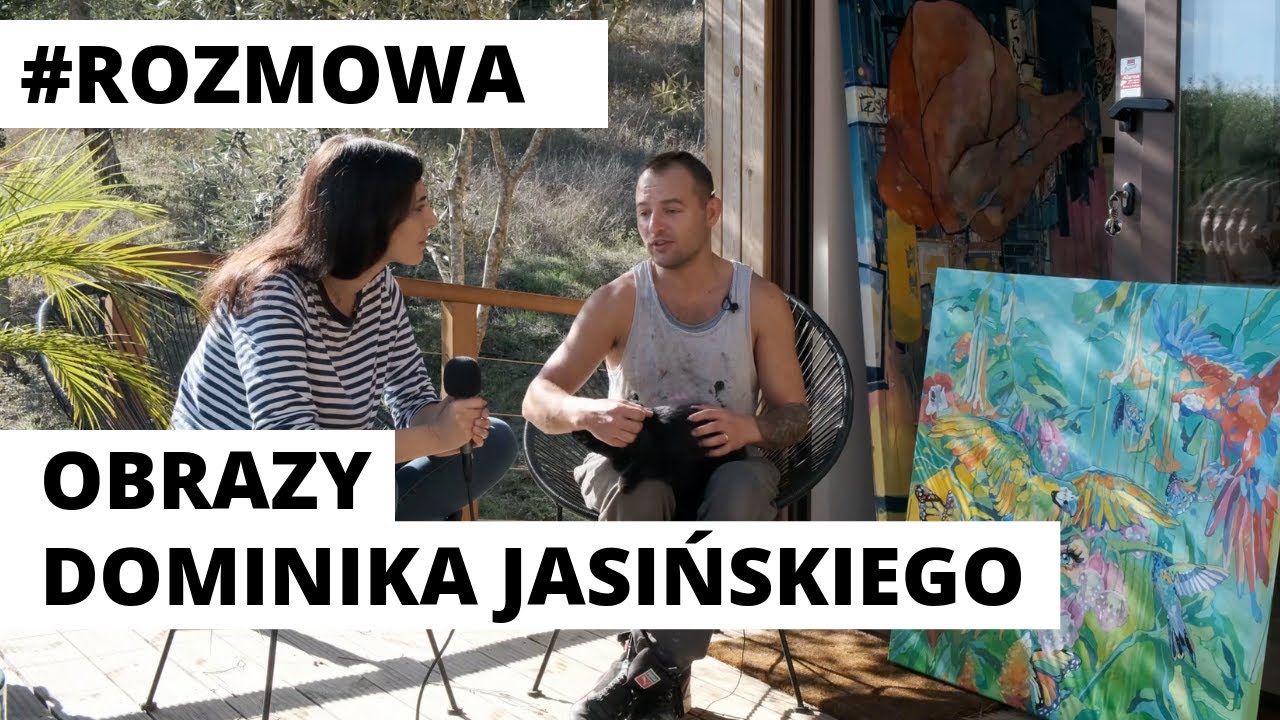 Obrazy Dominika Jasińskiego.