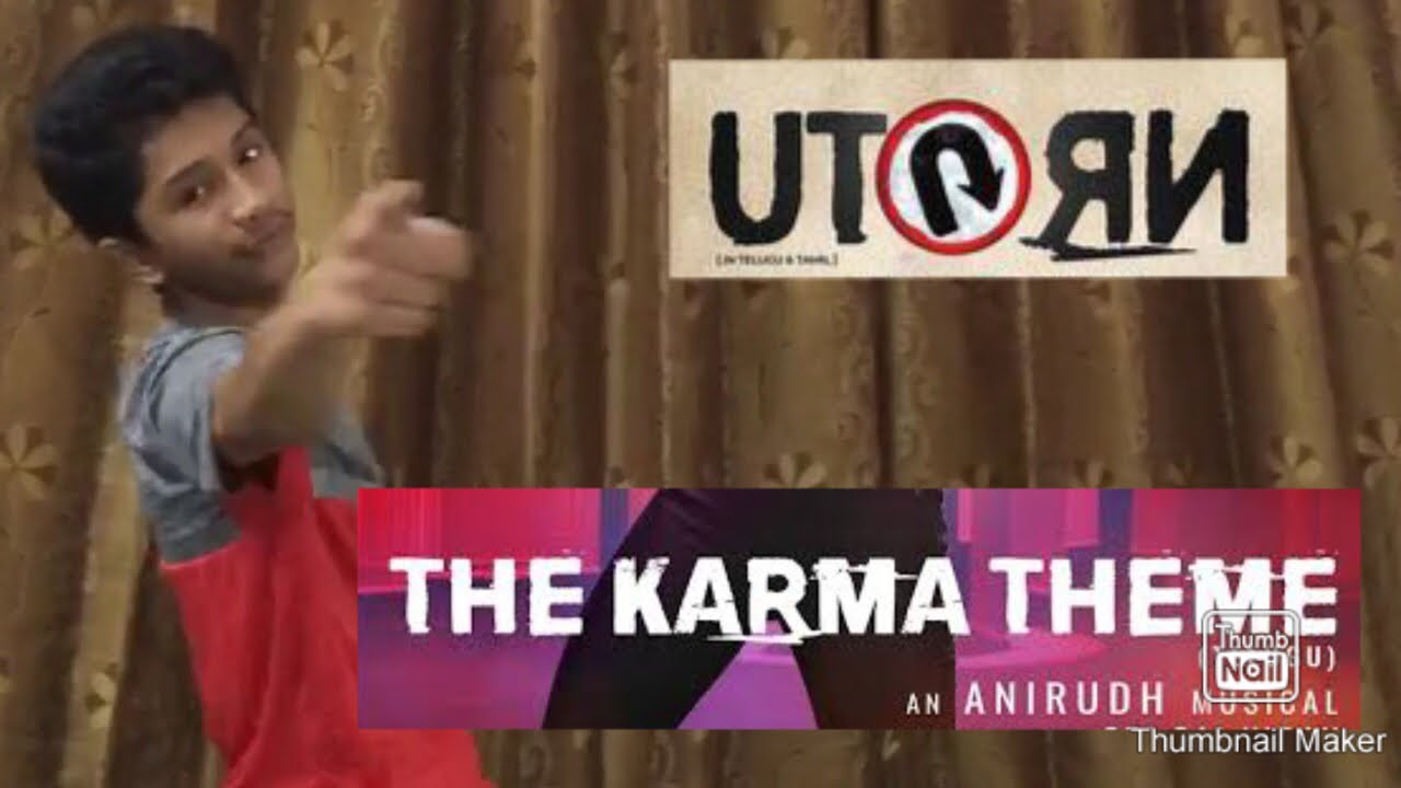 U Turn - The Karma Theme | Snehith