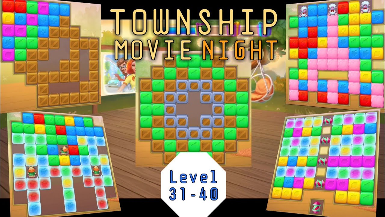 Township Movie Night | Level 31-40