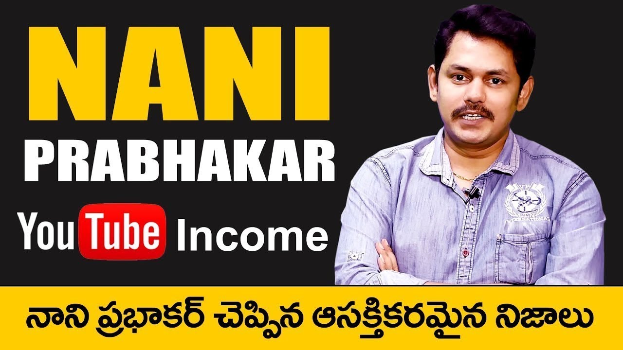 Tech Logic Telugu Nani Pranbhakar - Full Interview - Nani Prabhakar Youtube Earnings || NAG