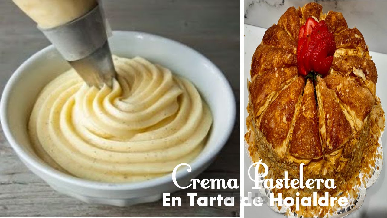 Crema PASTELERA y su aplicación en Tarta de Hojaldre