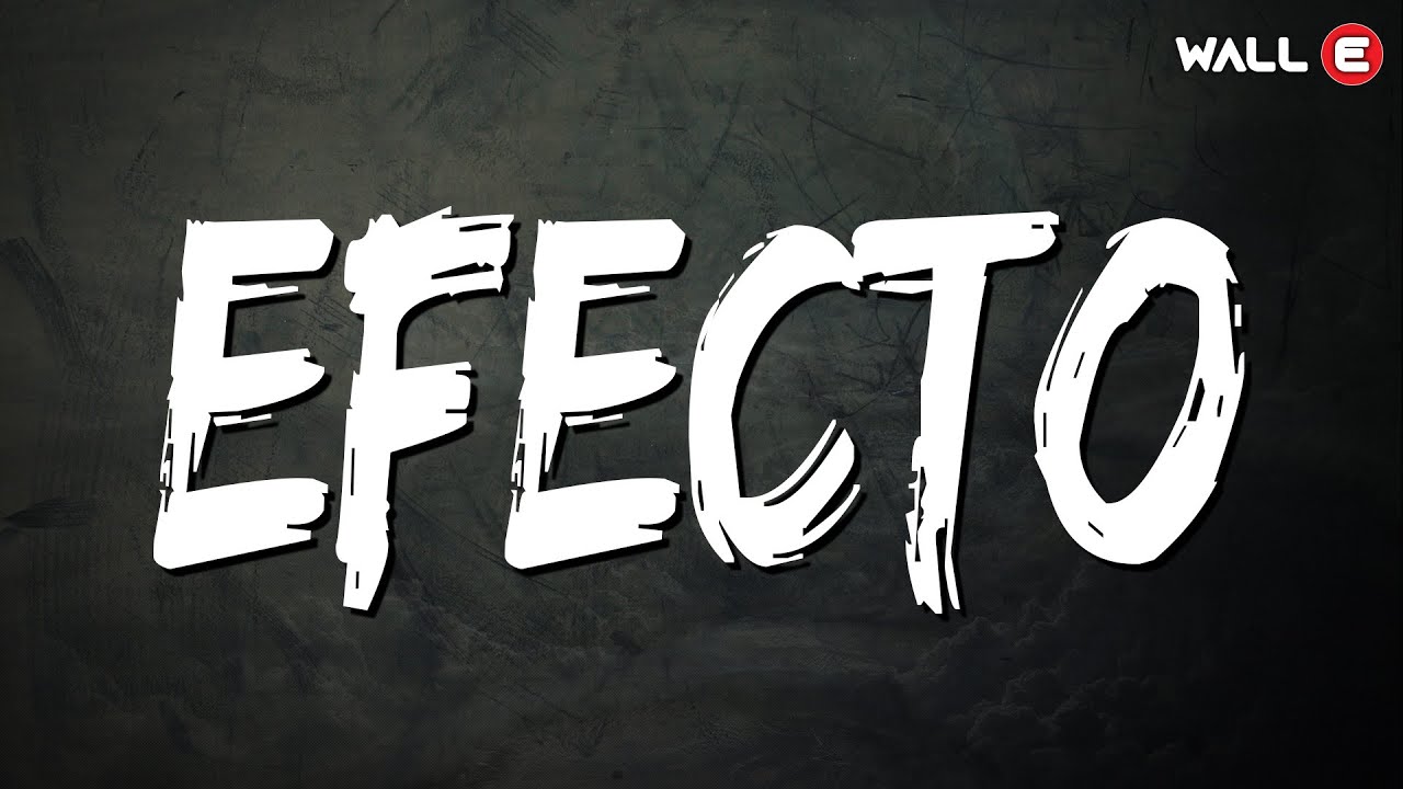 Bad Bunny - Efecto (Letra/Lyrics)