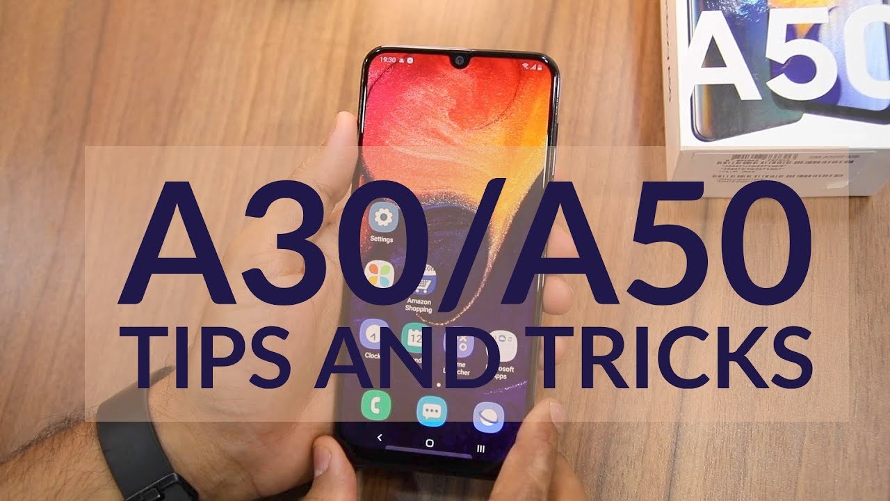 Samsung Galaxy A50 & A30 Tips and Tricks