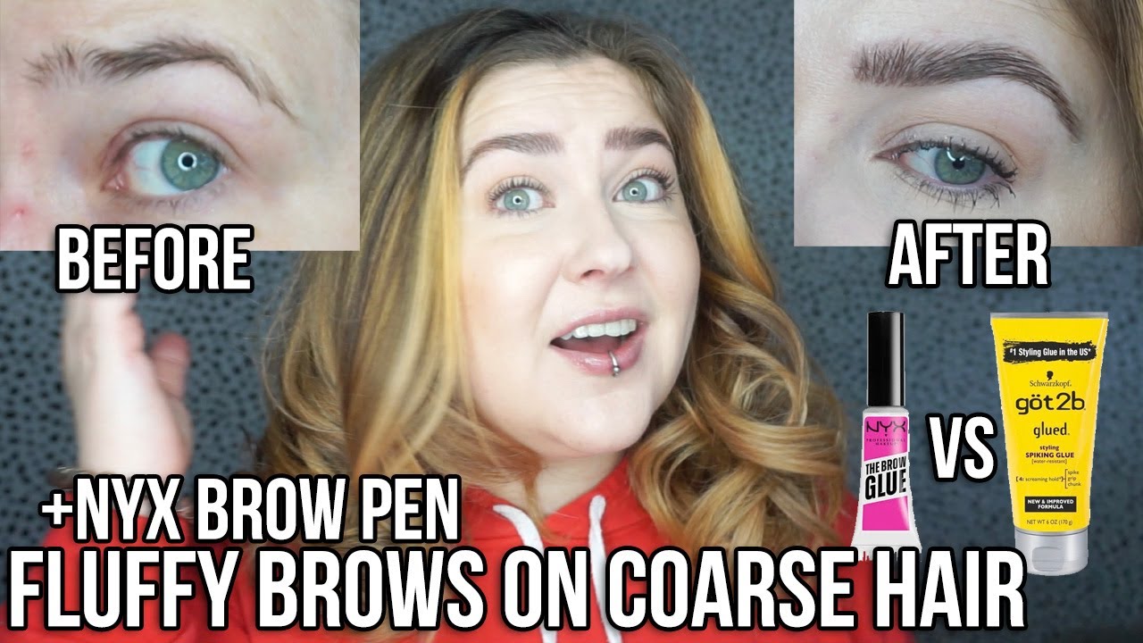 FLUFFY BROWS: NYX BROW GLUE VS. GOT2B GLUED + NYX LIFT & SNATCH BROW PEN