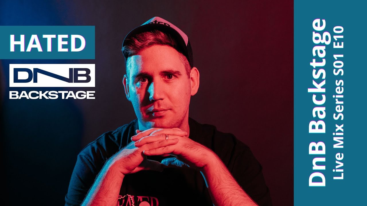 DnB Backstage pres.: HATED (Live Mix Series S01 E010)
