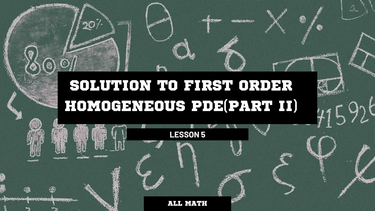 SOLUTION OF FIRST-ORDER HOMOGENEOUS PDE(CHANGE OF COORDINATES METHOD)