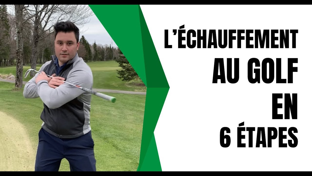 L'échauffement du golfeur avant une partie (en 6 étapes)