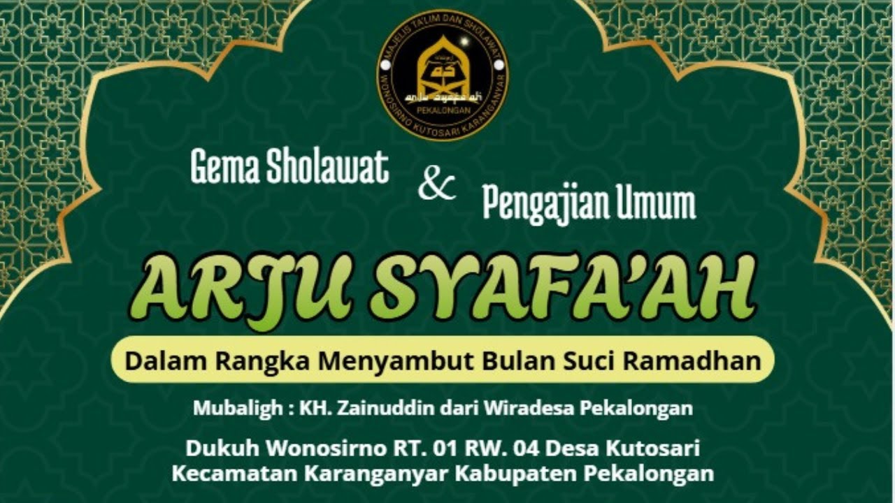 Gema Sholawat Dan Pengajian Umum | Arju Syafa'ah