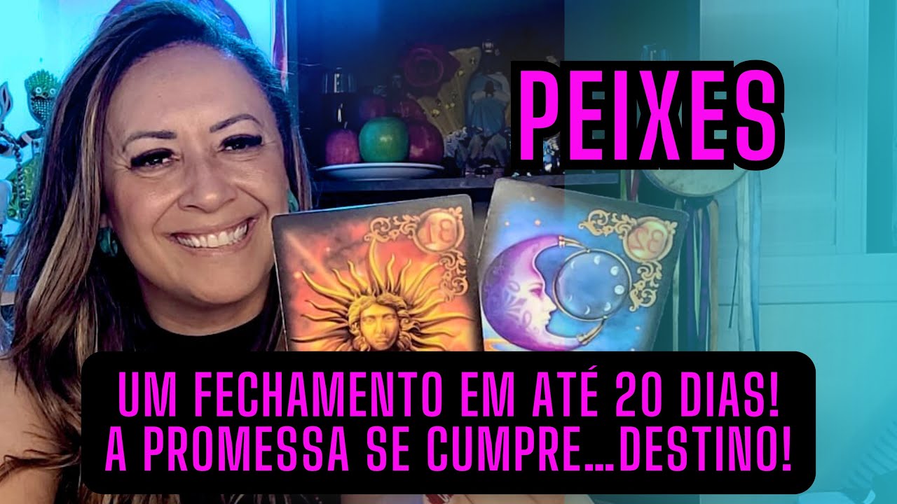 PEIXES ♓️ UM FECHAMENTO EM AT&Eacute; 20 DIAS! A PROMESSA SE CUMPRE&hellip;DESTINO!