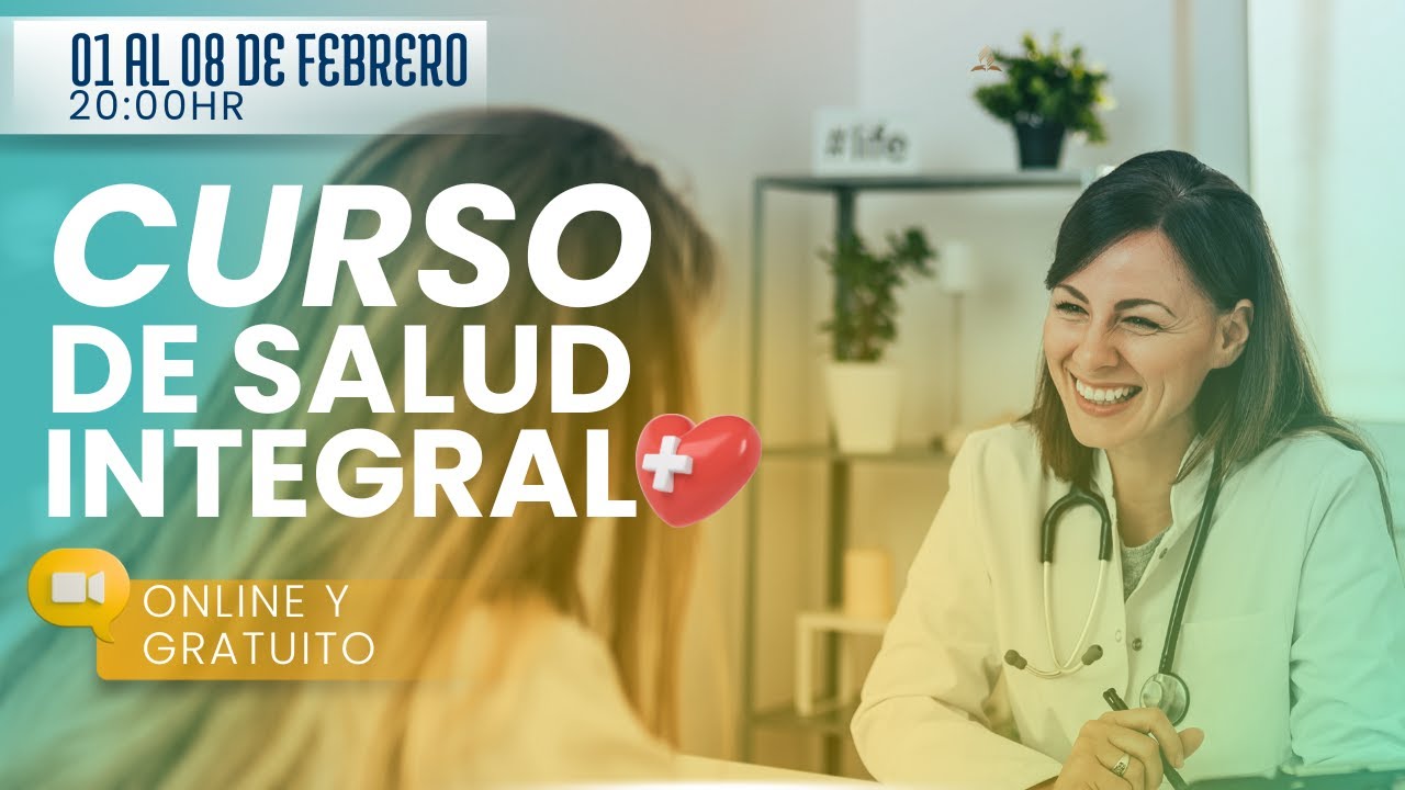 CURSO DE SALUD INTEGRAL DIA 8: LO MAS IMPORTANTE