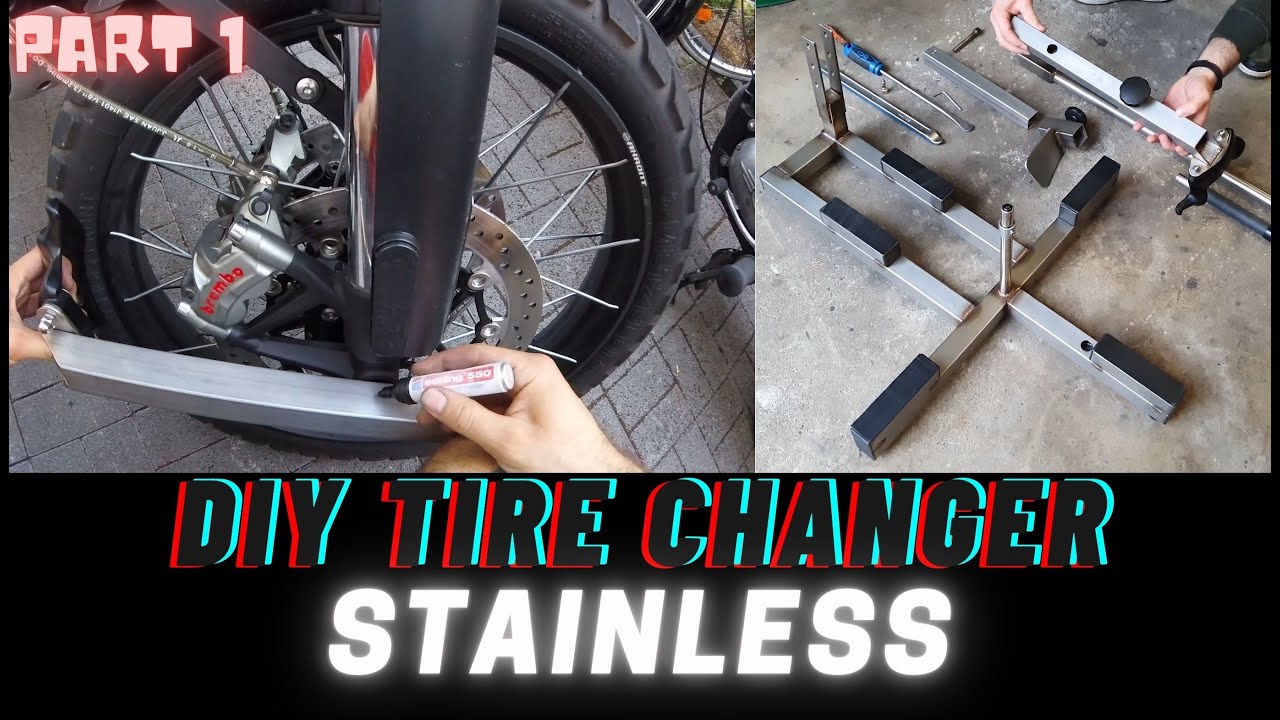 Build a Tire Changer! DIY for Motorcycles, Stainless