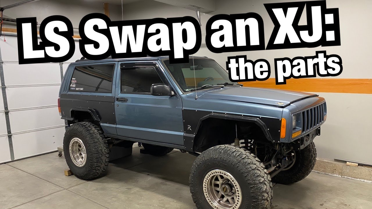 Building an LS Swapped Jeep Cherokee XJ: New Project Overview