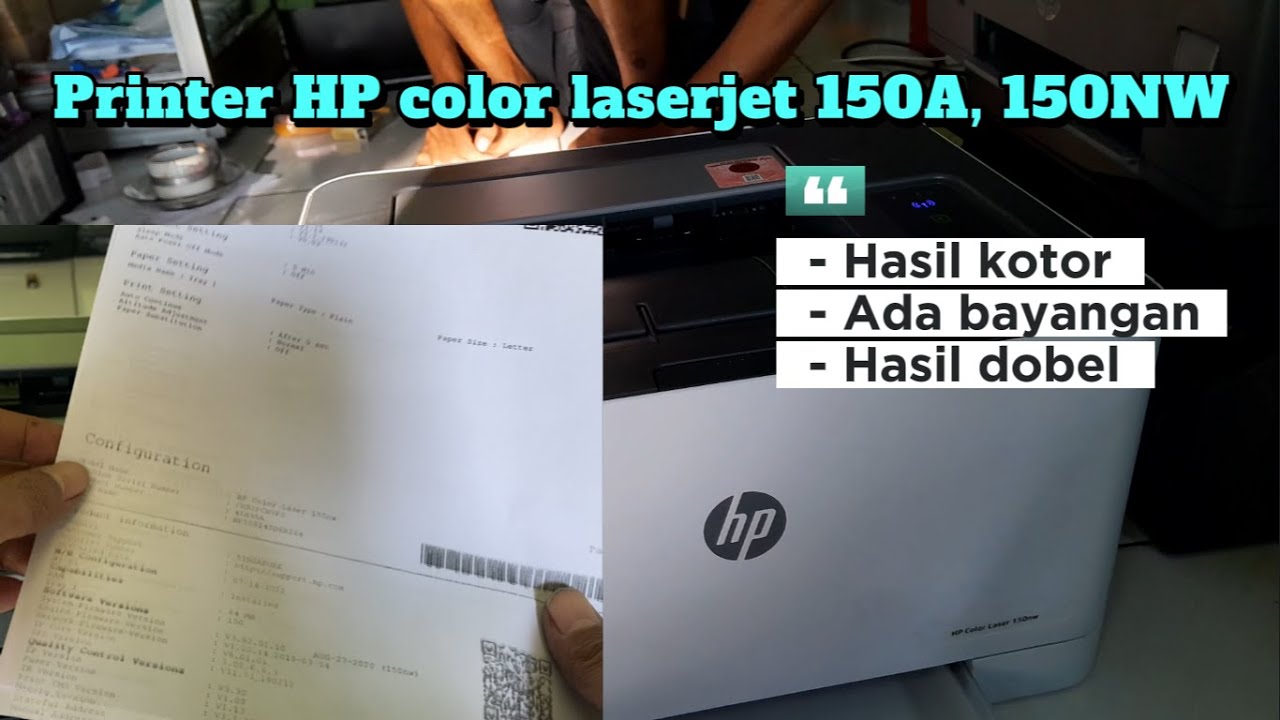 Printer hp color laserjet 150nw, 150a, hasil kotor ada bayangan doble toner cartridge hp 119A