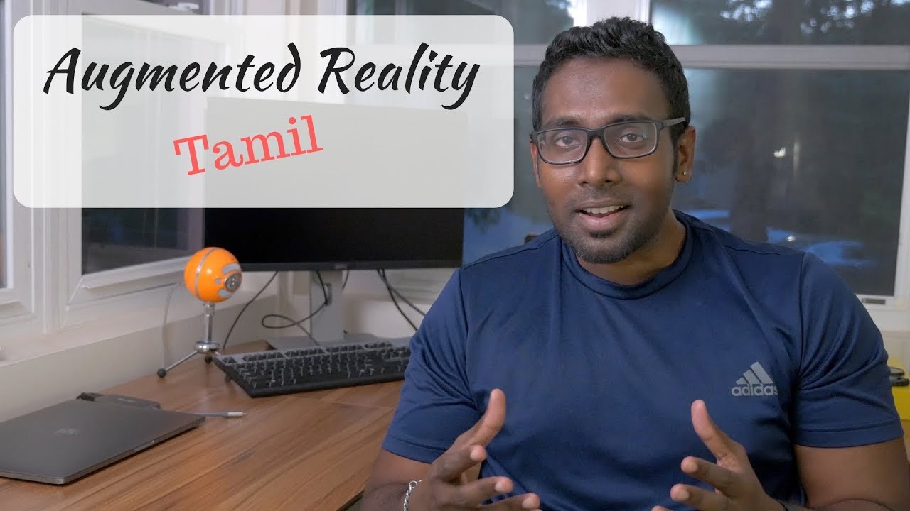 Augmented Reality Explained in Tamil | Yaadhum Oore