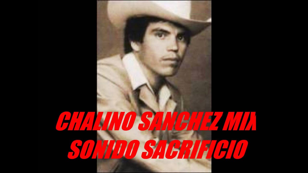 Sonido Sacrificio Mixx (Chalino Sanchez)
