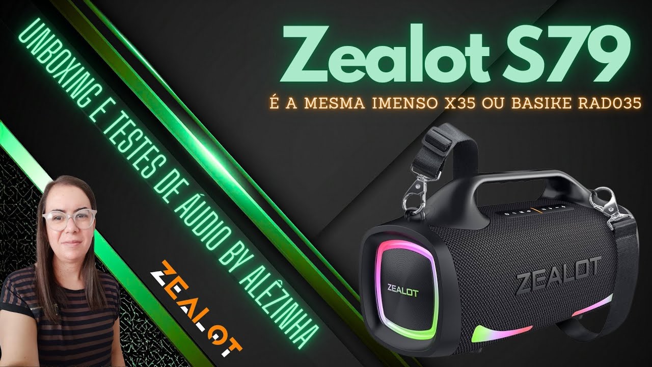 CONHEÇA A ZEALOT S79 - A VERSÃO ORIGINAL DAS CAIXAS BLUETOOTH IMENSO X35 E BASIKE RAD035
