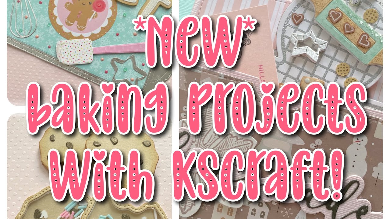 Baking-themed projects with NEW KSCraft dies! 👩🏻‍🍳🍪🎂🧁