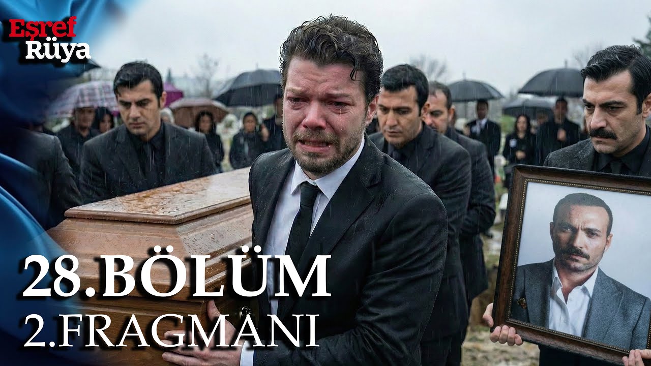Eşref Rüya’da Şok Gelişmeler! | Kimler Gidiyor, Kimler Kalıyor? | Eşref Rüya 28. Bölüm  2. Fragmanı