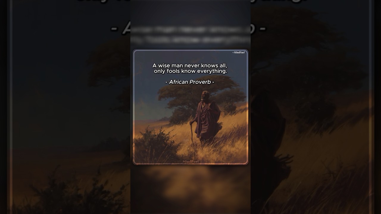 The Wisdom of Not Knowing | African Proverb That Hits Deep