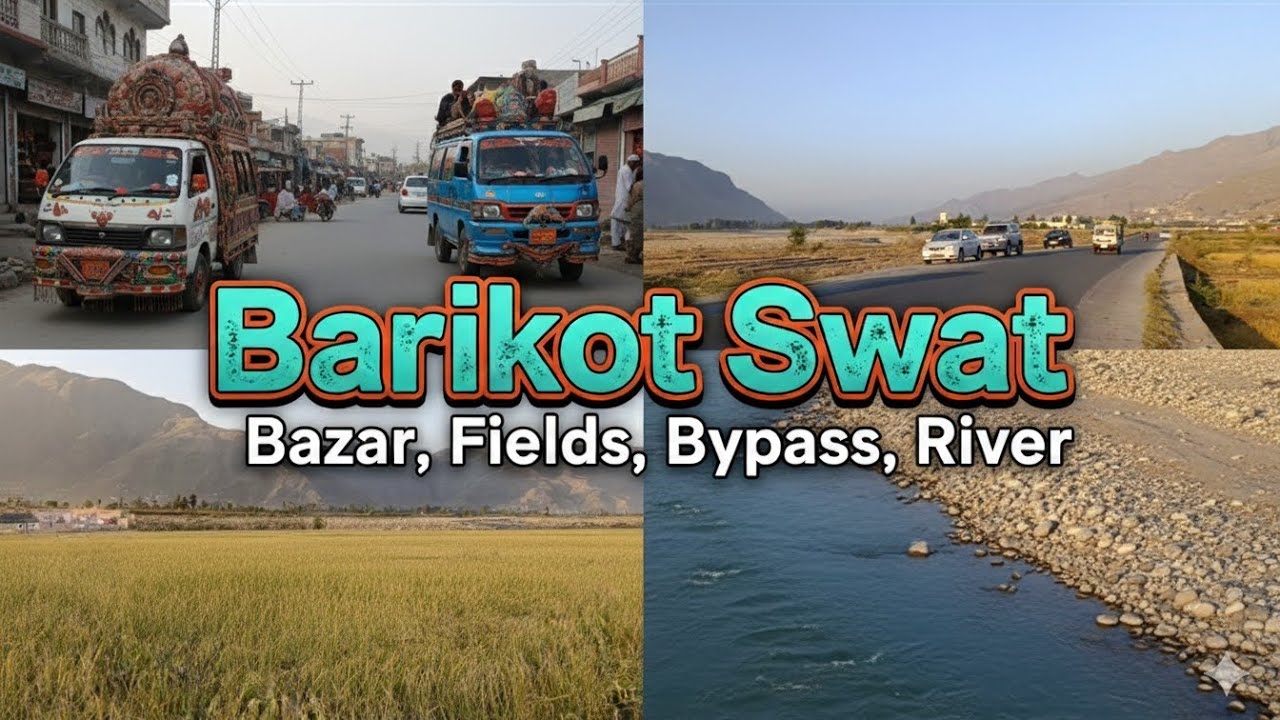 Exploring Barikot Swat | Beautiful Bazar, Green Fields & River Swat | Hidden Beauty of Swat Valley