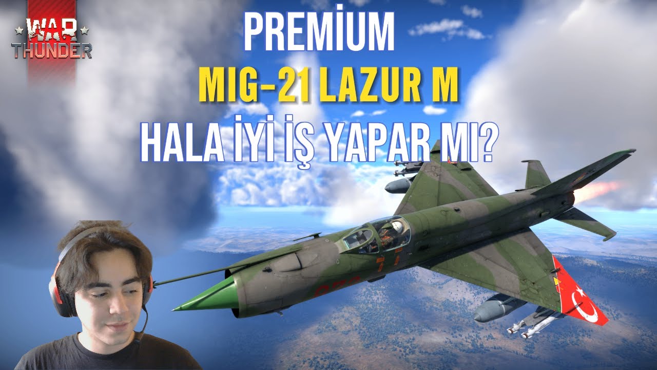 Premium MİG-21 ''LAZUR M'' hala iyi mi ?// War Thunder
