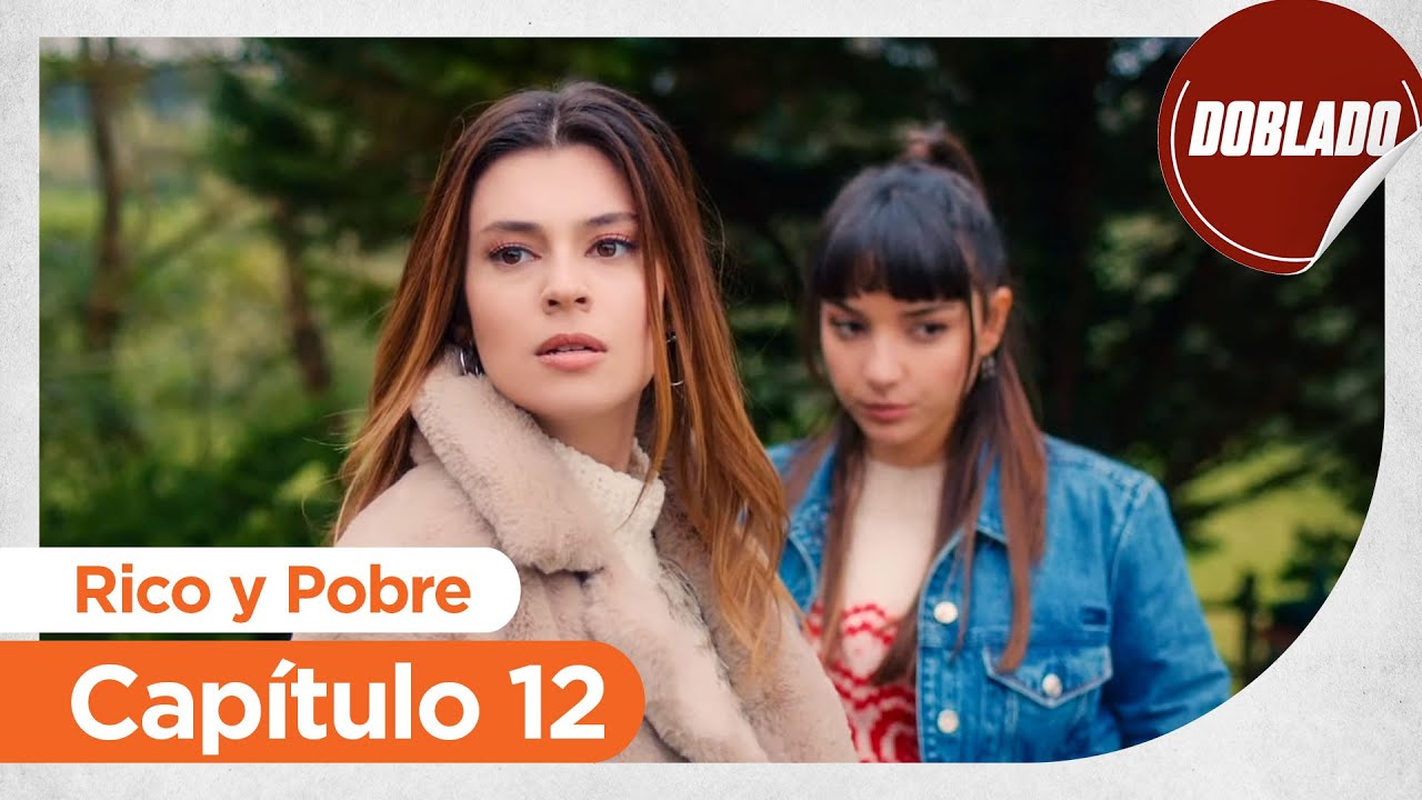 Rico y Pobre | Zengin ve Yoksul - Capítulo 12 | Doblado al Español
