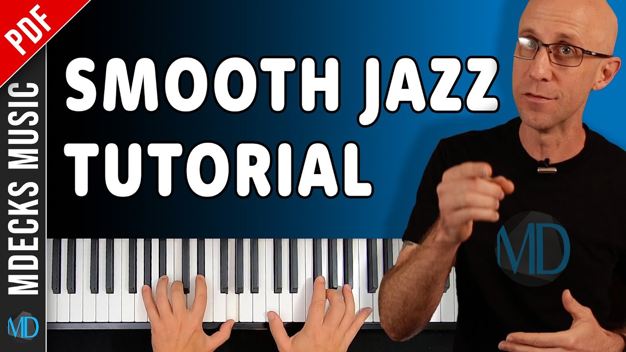 Smooth Jazz Piano Made Easy — Essential Tips for Great Soloing
