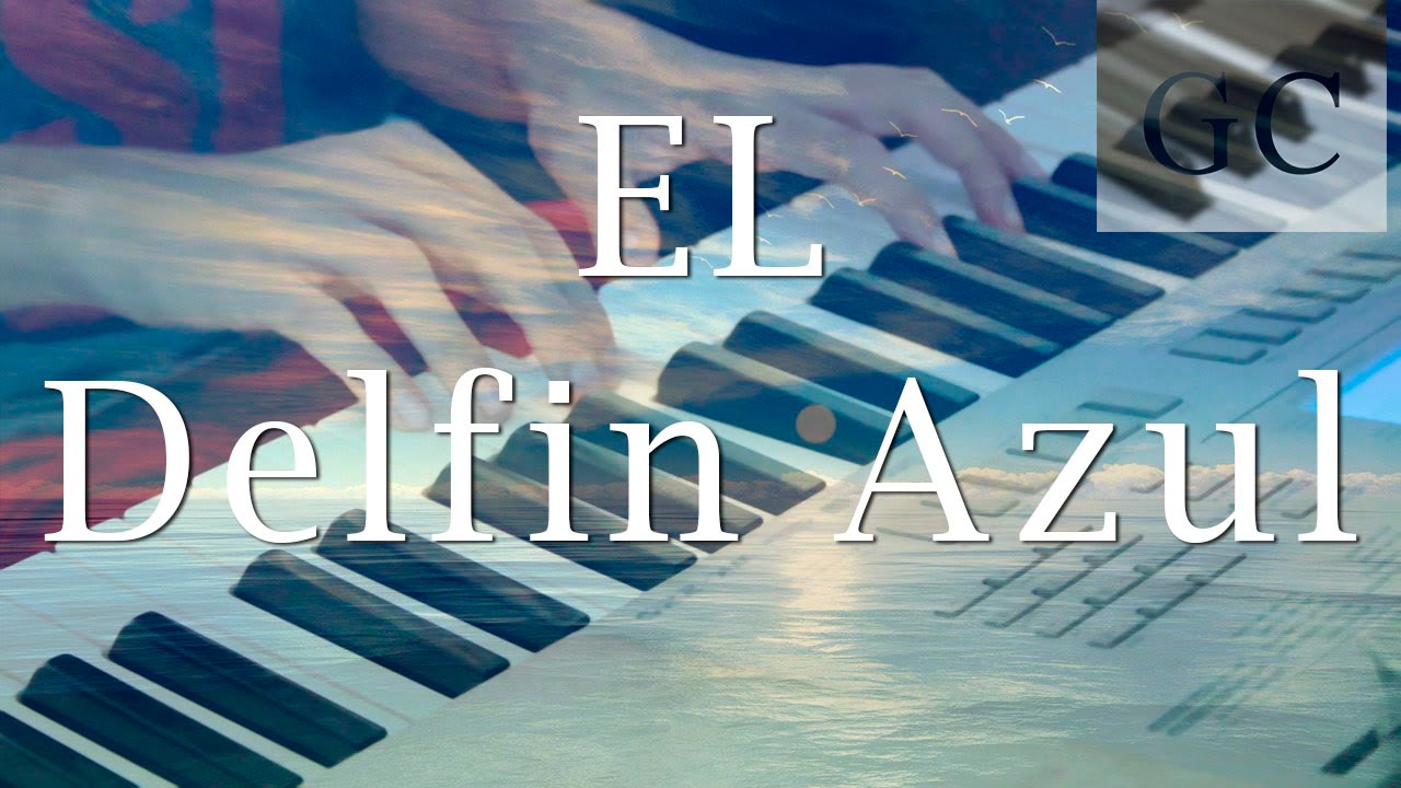 El Delfin Azul | Blue Dolphin | Piano & Strings Cover (Sheet Free) | Richard Clayderman