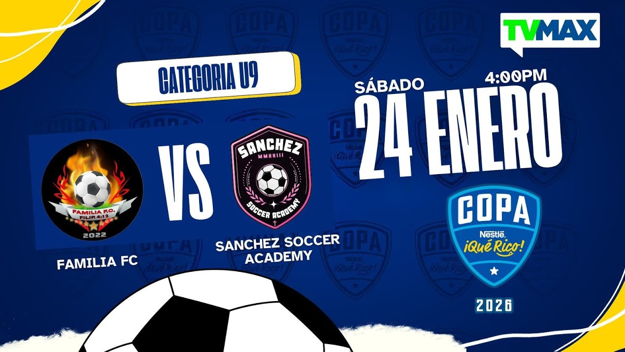 SANCHEZ SOOCER ACADEMY VS JOHAO ACADEMY | U-13 | COPA NESTLÉ ¡QUE RICO! 2026 ⚽🏆| TVMAX | EN VIVO