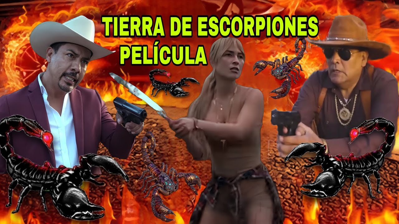 Tierra de Escorpiones🎬 Película Completa en Español Estreno 2025 Lo Mejor del Cine Mexicano