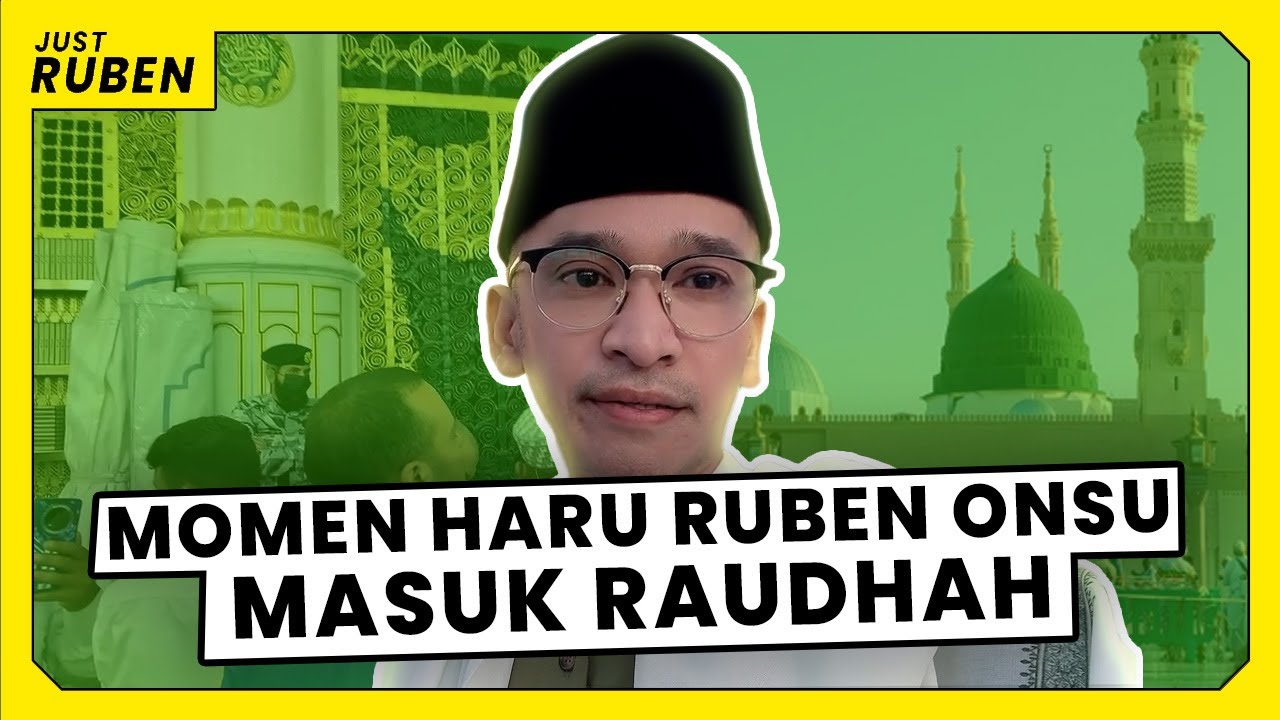 Just Ruben - Momen Haru Ruben Onsu Masuk Raudhah
