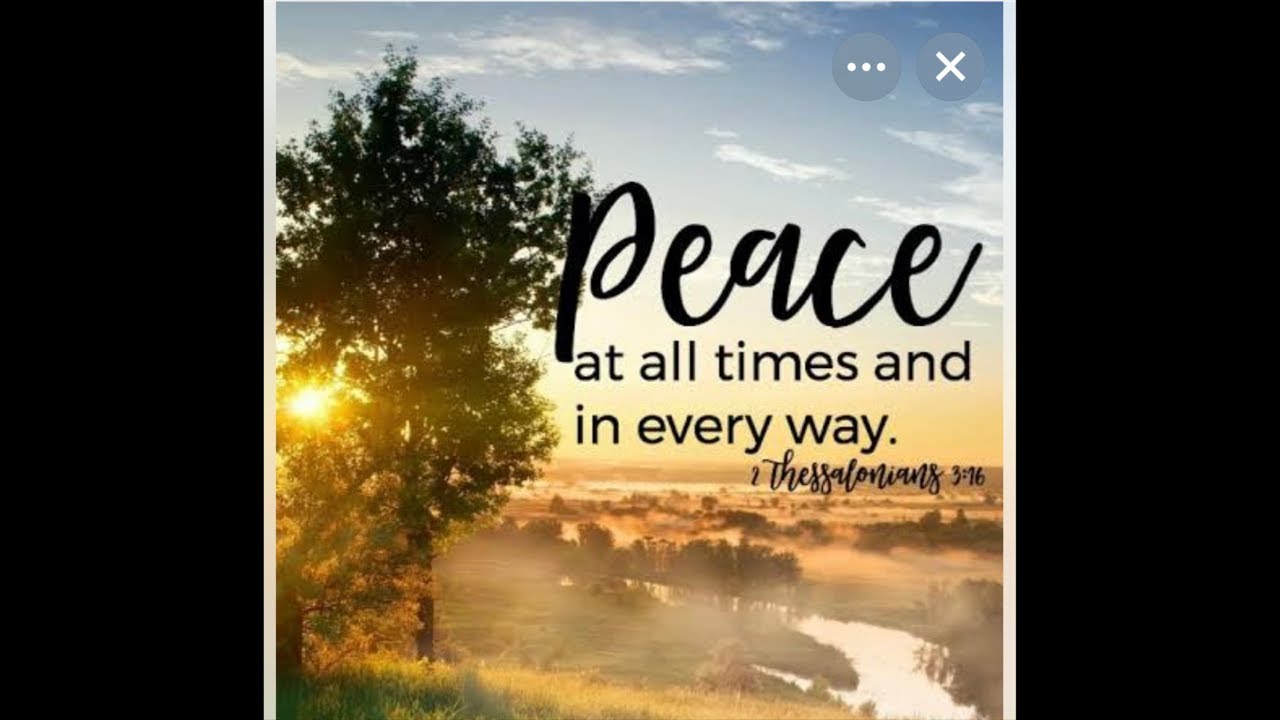 Peace at all Times and in Every Way