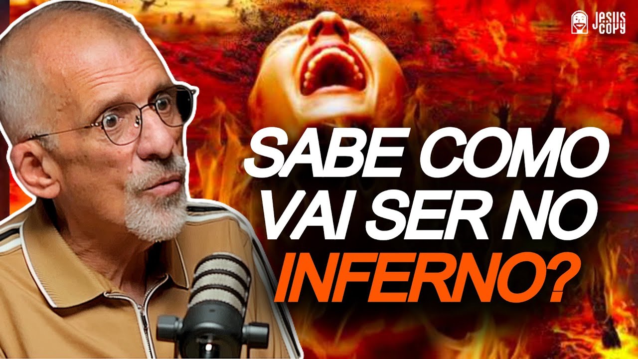 PAULO BORGES REVELA COMO SERÁ O INFERNO - Paulo Borges Jr - | Podcast Jesuscopy