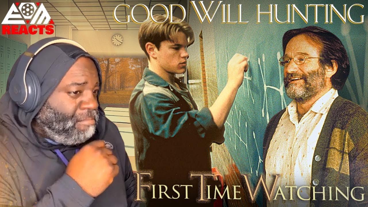 I Watched GOOD WILL HUNTING And It Broke Me In Half