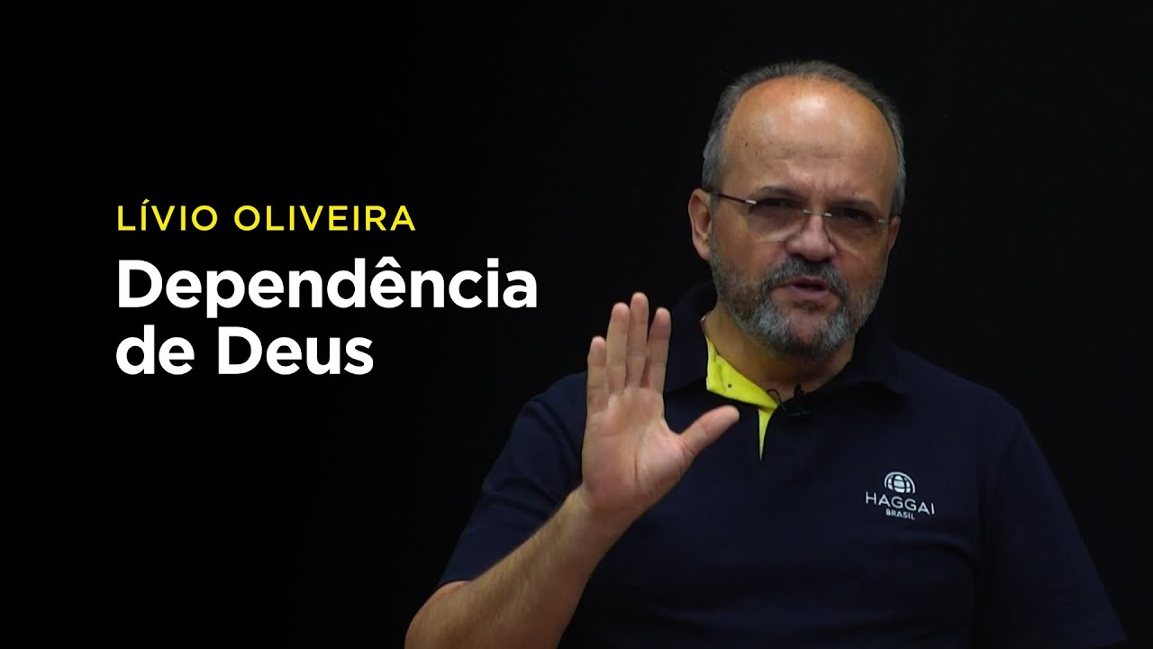 Lívio Oliveira: Dependência de Deus