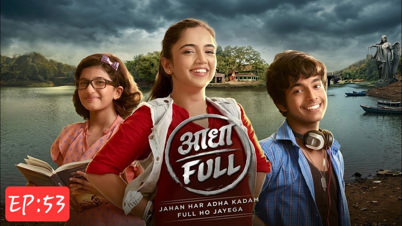 Aadha Full (Half Full) Episode: 53 | आधा फुল | আধা ফুল |