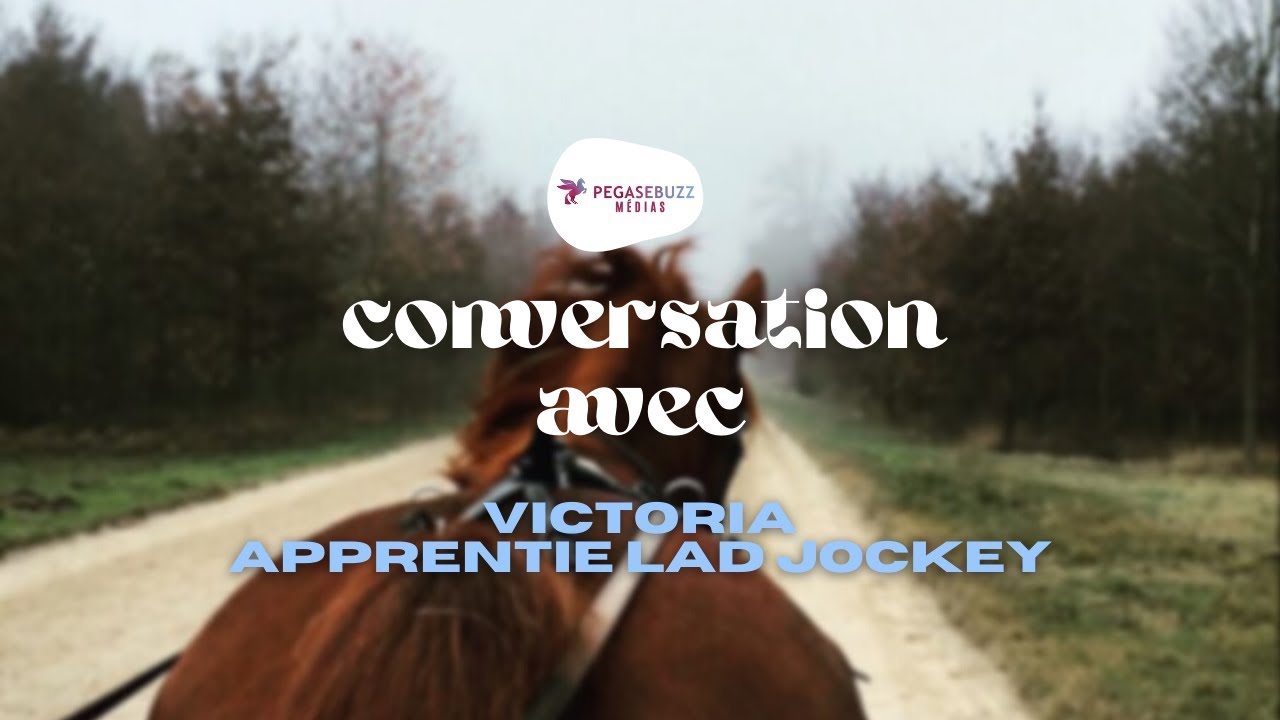 Conversation avec Victoria, apprentie lad jockey | PegaseBuzz