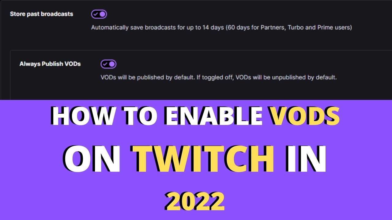 Twitch How To Enable Vods 2024