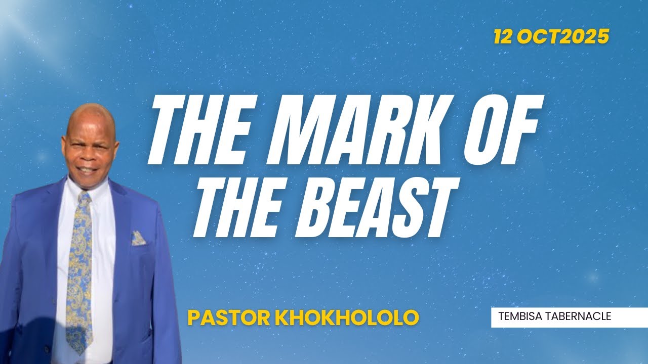 The mark of the beast | Pastor Khokhololo