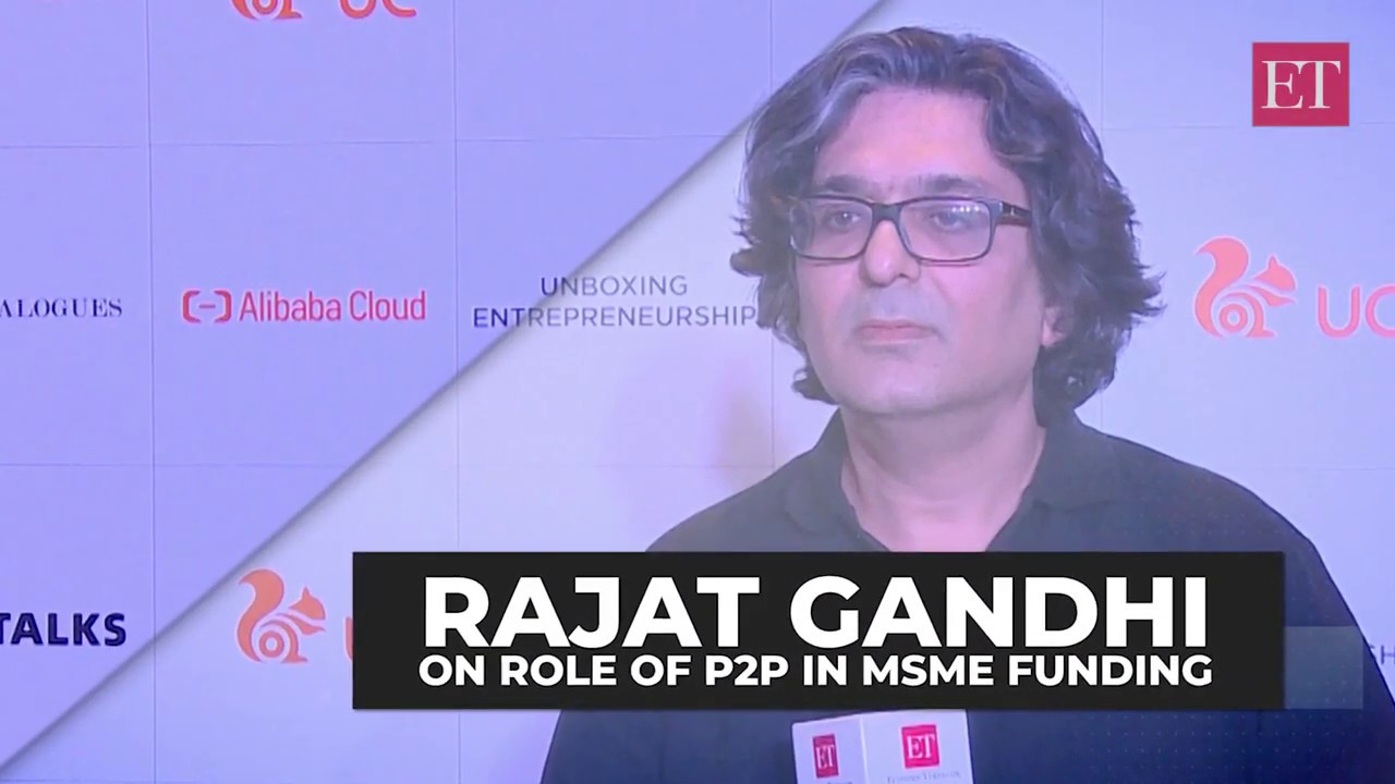 Watch Rajat Gandhi talk about the role of P2P lending in MSMEs funding