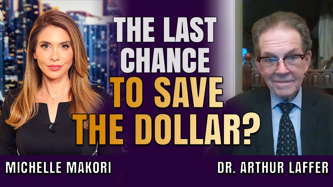 The Dollar Is &lsquo;Unhinged Paper Currency&rsquo;, But We Can Still Save It | Arthur Laffer & Michelle Makori